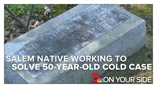 Salem native working to solve 50-year-old cold case