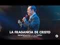 La fragancia de Cristo | Pastor Ricardo Rodríguez | Avivamiento | Prédicas Cristianas 2024