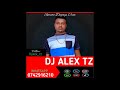 103 DJ Alex Tz ft Wadagliz KE - ANGUKA NAYO [DJ Alex Tz] [Extended] 0742916210 ++A++.mp4