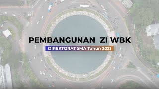 Pembangunan ZI-WBK Direktorat SMA Tahun 2021