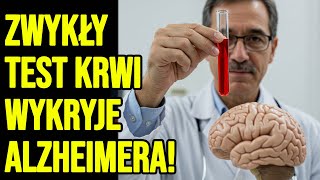 Szok! Koniec z bolesnymi nakłuciami? Ten test na Alzheimera zmieni wszystko!