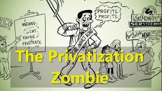 The Privatization Zombie