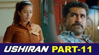 Vijay Antony Ushiran Malayalam Full Movie Part 11 || Latest Movie || Nivetha || Thimiru Pudichavan
