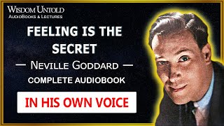 Neville Goddard - Feeling is The Secret - Full Audiobook