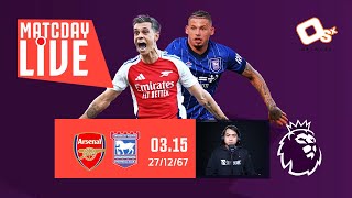 🔴 LIVE พากย์บอลสด | อาร์เซน่อล 1-0 อิปสวิช #พรีเมียร์ลีกอังกฤษ สัปดาห์ ที่ 18 | 27-12-67