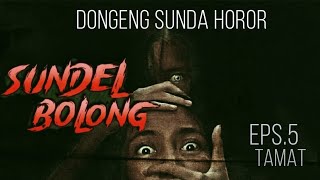 Kasurupan Sundel Bolong - Dongeng Sunda @manganggang