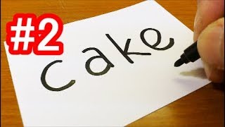 How to turn words CAKE into a Cartoon #2 - How to draw doodle art on paper