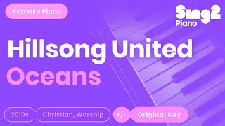 Hillsong UNITED - Oceans (Karaoke Piano)