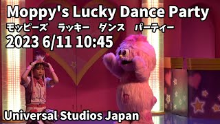 USJ Moppy's Lucky Dance Party 2023 6/11 10:45