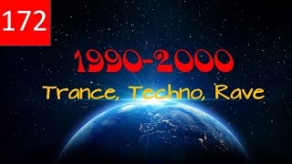 Techno, Trance, Rave - Best of - 1990 -2000 - Set 172 Bpm - Classic