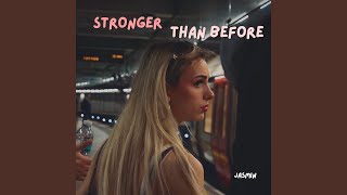 Stronger Than Before
