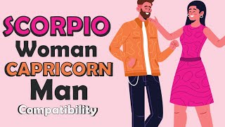 Scorpio Woman and Capricorn Man Compatibility