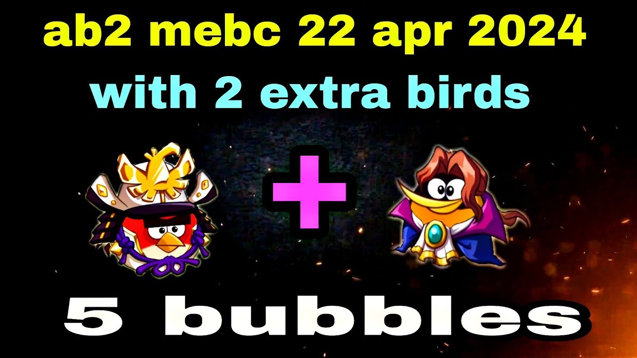 Angry Birds 2 Mighty Eagle Bootcamp Mebc 22 Apr 2024 With 2 Extra Birds