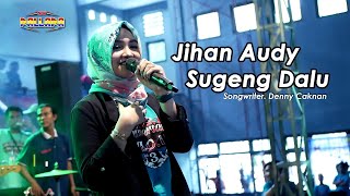 Jihan Audy - Sugeng Dalu Koplo New Pallapa Live Special 16th