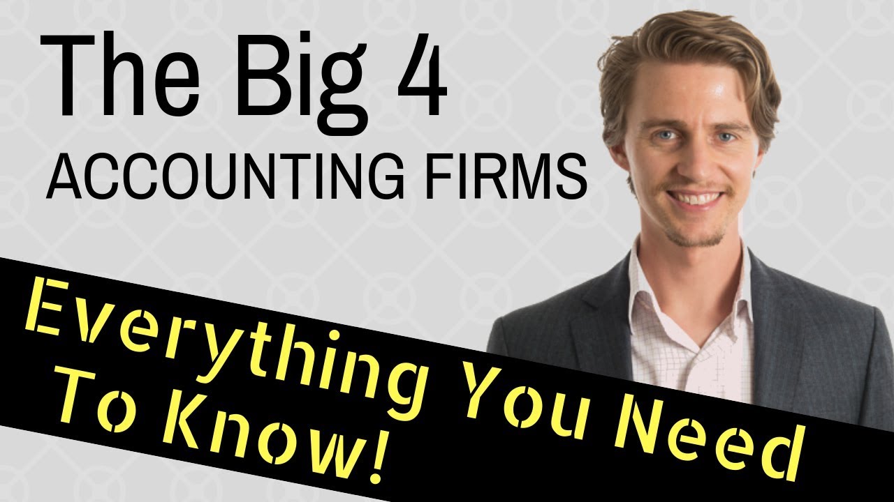 The Big 4 Accounting Firms (Everything You Need To Know) - YouTube