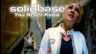 Solid Base - You Never Know (Official)