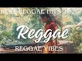 🌴 Best Reggae Hits 2026 | Relaxing Reggae Vibes & Tropical Chill Mix 🎶