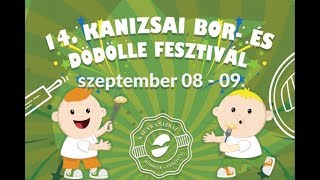 14. Kanizsai Bor- és Dödölle Fesztivál 2017