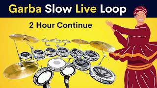 Garba Slow Live Loop | 2 Hour Continue