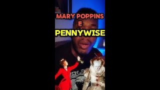 🎬 Teoria Sinistra: Mary Poppins e Pennywise São da Mesma Espécie?