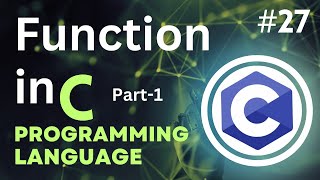Function in C Part-1 | Tutorial-27 | #CodingWill #Ritik