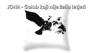 JONA - Golub koji nije želio letjeti (Nebojša Đurić)