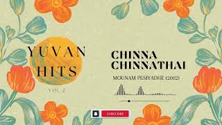 Chinna Chinnathai | Mounam Pesiyadhe (2002) | Yuvan Hits Vol.2 | Records Best Ones