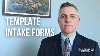 Template Intake Forms: Are They Putting Your Practice At Risk? | Jackson LLP Healthcare Attorneys