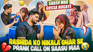 Rashida Ko Nikala Ghar Se 😨 Saasu Maa Gussa 💔| Prank Call On Saasu Maa | Fokats | Abresh \u0026 Zeeshan