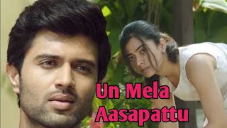 Un Mela Aasapattu 💕💞💕 WhatsApp status