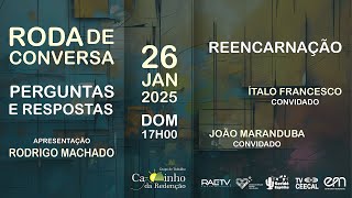 REENCARNAÇÃO com Rodrigo Machado/SE | Ítalo Francesco/SE | João Maranduba/SE