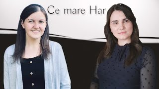 Anca Ostafe si Emanuela Hârtie - Ce mare har //Video Lyrics 2021