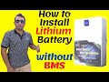 How to Install Lithium Battery without BMS with NITROX 12KW || Inverex Nitrox Setting