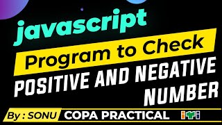 Check number is positive or negative in javascript | COPA Practical exam questions js