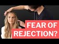 Fear of Rejection