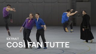 [EXTRAIT] COSÌ FAN TUTTE de Mozart - \