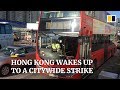 Hong Kong crippled by general strike over extradition bill crisis