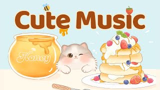 Cute Music 🥞🍯Lofi Kitty 🐝1 Hour Cafe Song 🍒🍓Stream cafe☕ cute \u0026 relaxing 🎶 Make Your Day Better 💖