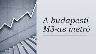 A budapesti M3-as metró