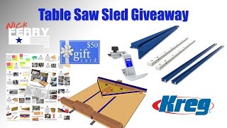 Table Saw Sled Giveaway (U.S. Residents only)