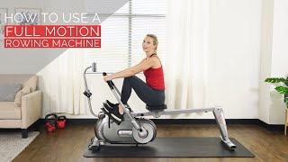 How To Use A Full Motion Rowing Machine