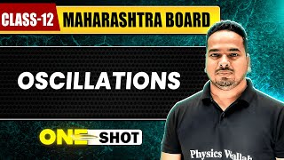 OSCILLATIONS IN 1 SHOT | Physics | Class12th | Maharashtra Board