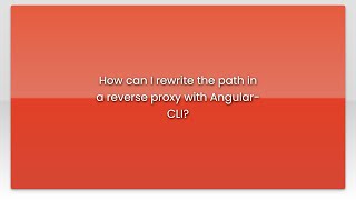 How can I rewrite the path in a reverse proxy with Angular-CLI?