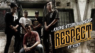 Knife Sticking Head // RESPECT - [ OFFICIAL MV ] // ft. KIET