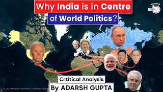 Why everybody wants to be best-friend of India? Critical Analysis on International Relation for UPSC