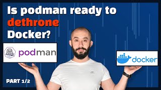 Replacing Docker with podman? The results are not what I expected! (Part 1/2)