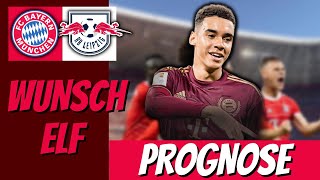 LETS GO FC Bayern vs RB Leipzig Prognose + Wunsch Elf