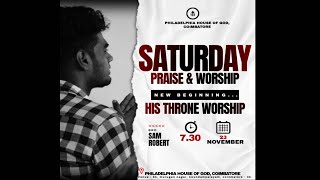 SATURDAY WORSHIP ( 23 - 11 - 2024 ) | HIS THRONE WORSHIP | Bro. Sam Robert | His Ministries Cbe