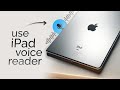 How to Use iPad Voice Reader (full guide)