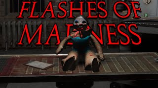 The clown gave me a lobotomy! | Flashes of Madness